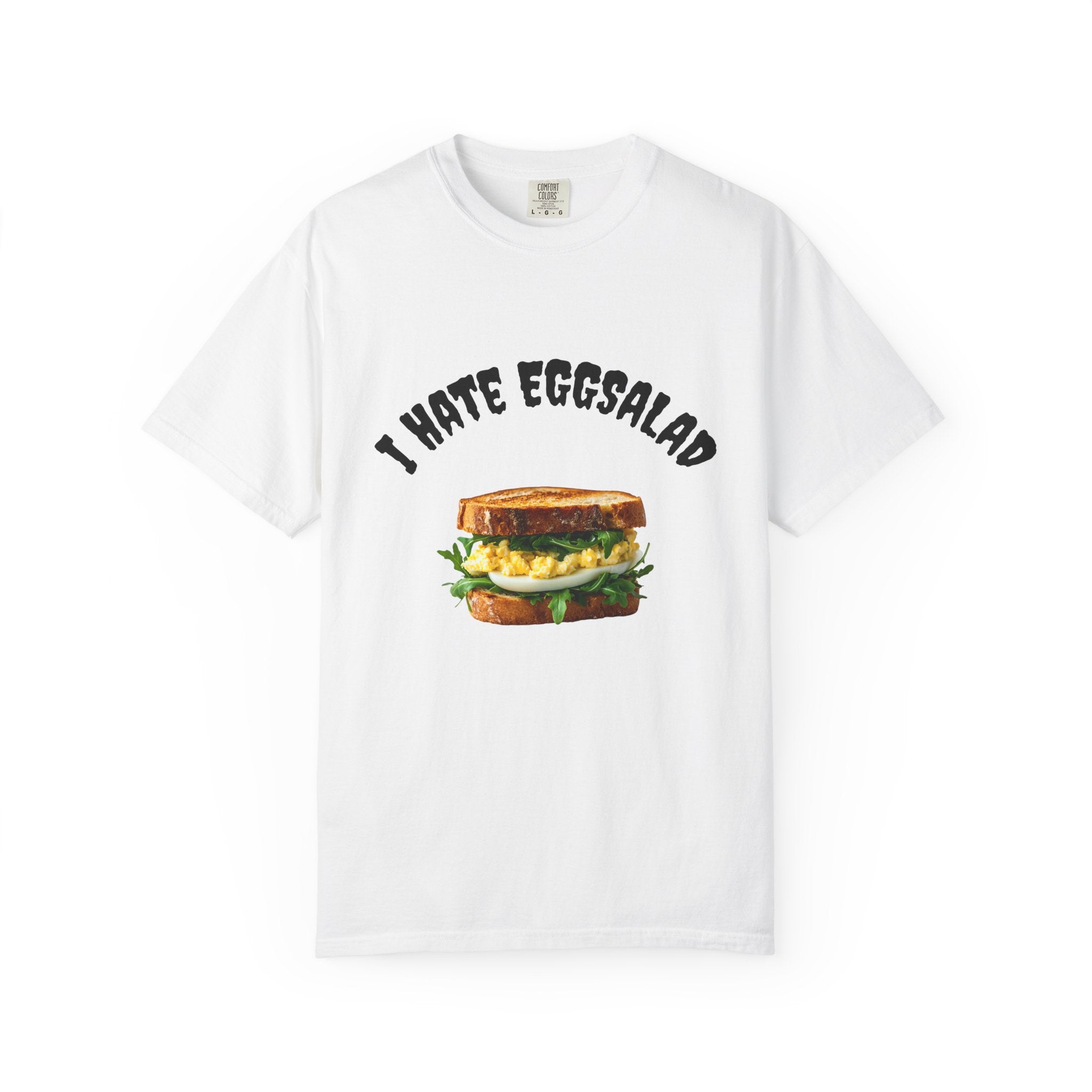 I Hate Eggsalad -T-Shirt