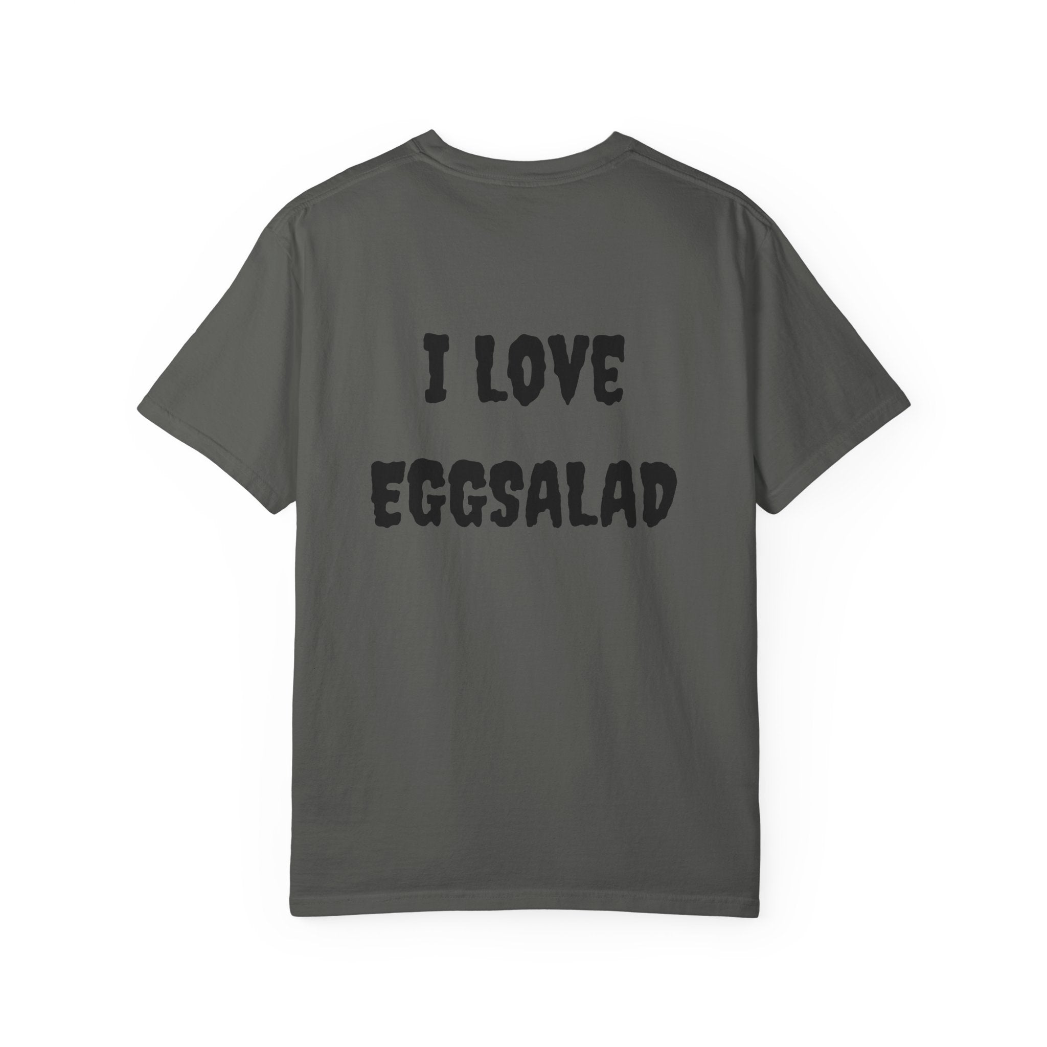 I Hate Eggsalad -T-Shirt
